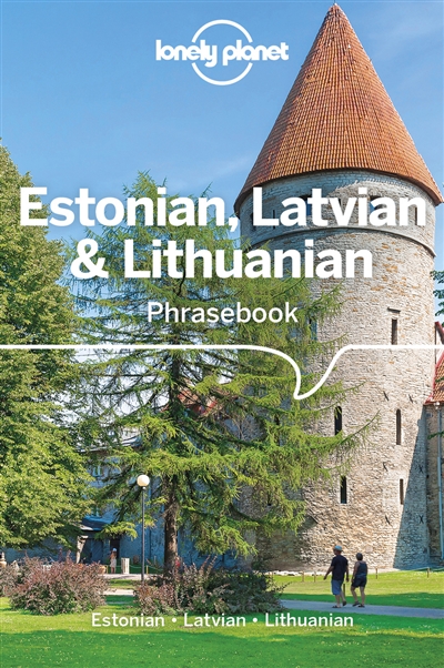 Estonian, Latvian & Lithuanian : phrasebook & dictionary