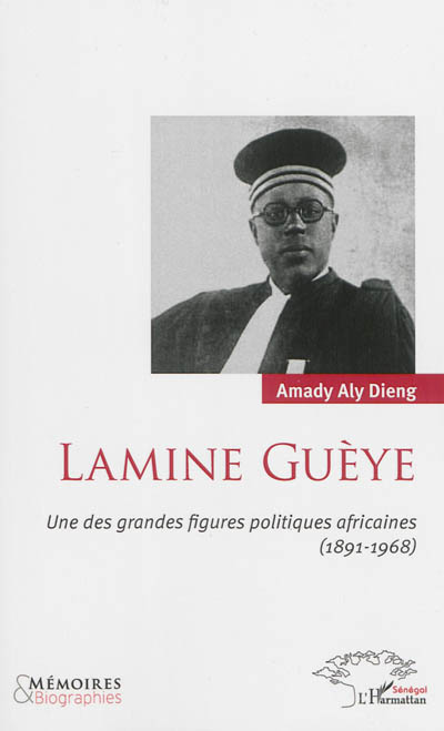 Lamine Guèye : une des grandes figures politiques africaines (1891-1968)