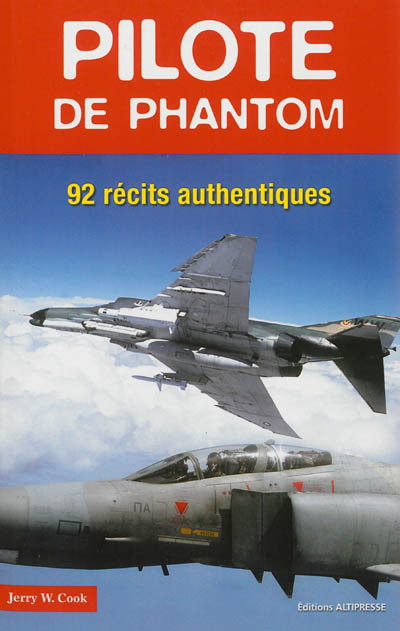 Pilote de phantom : 92 récits authentiques