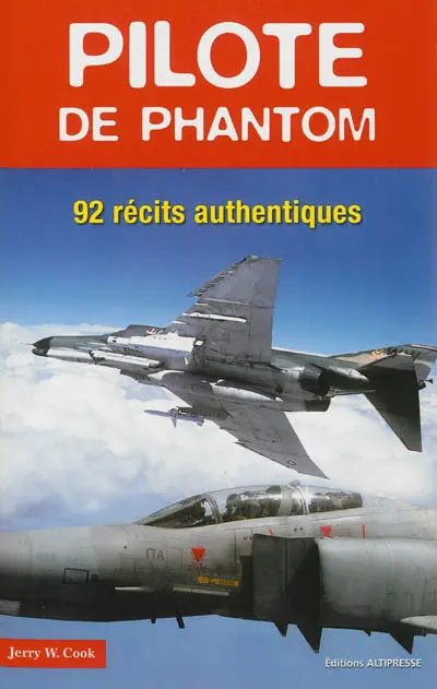 Pilote de phantom : 92 récits authentiques