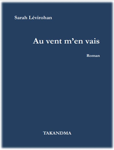 Au vent m’en vais