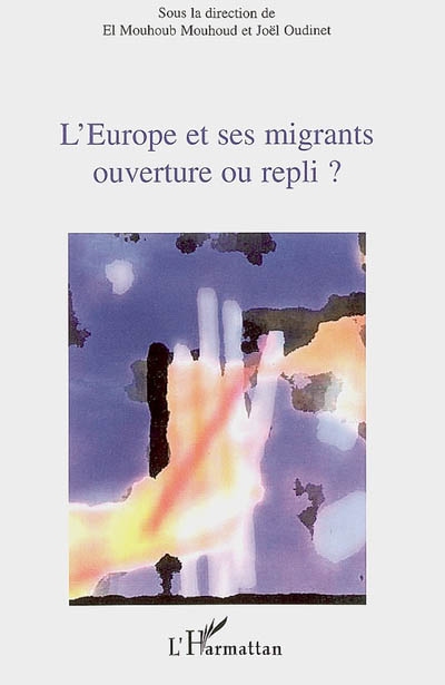 L'Europe et ses migrants : ouverture ou repli ?