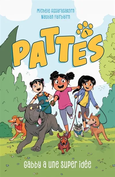 Pattes. Vol. 1. Gabby a une super idée