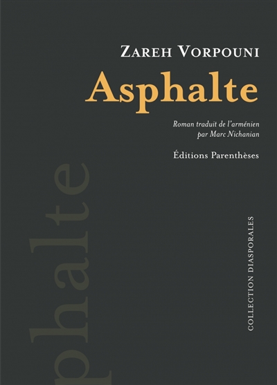 Les persécutés. Vol. 3. Asphalte