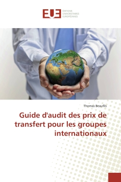 Guide d'audit des prix de transfert pour les groupes internationaux