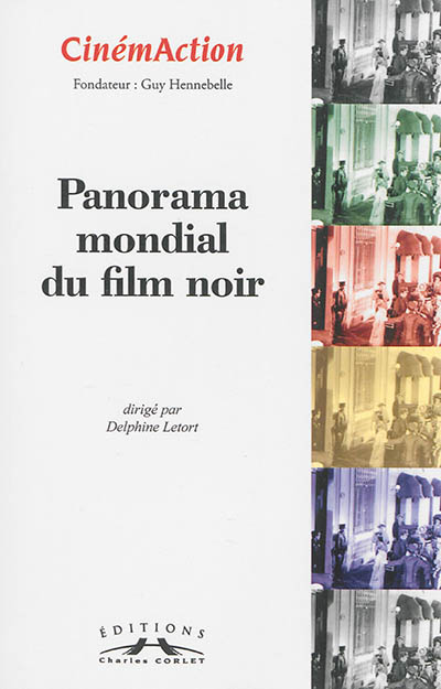 CinémAction, n° 151. Panorama mondial du film noir