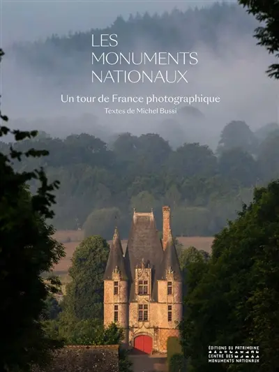 Monuments nationaux : un tour de France photographique Monuments nationaux : un tour de France photographique