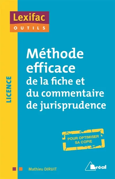 Méthode efficace de la fiche et du commentaire de jurisprudence