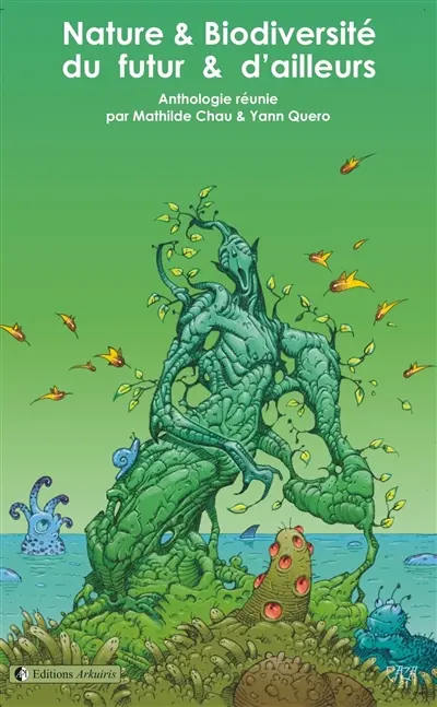 Nature & biodiversité du futur & d'ailleurs