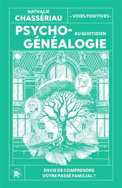 Psychogénéalogie au quotidien : envie de comprendre votre passé familial ?