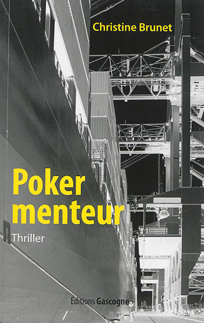 Poker menteur : thriller