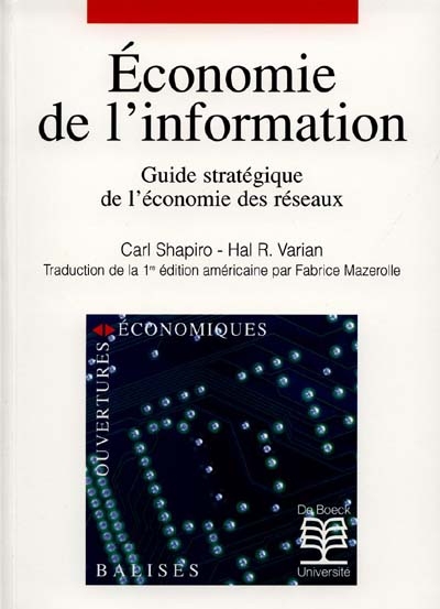 Economie de l'information : guide stratégique de l'économie des réseaux