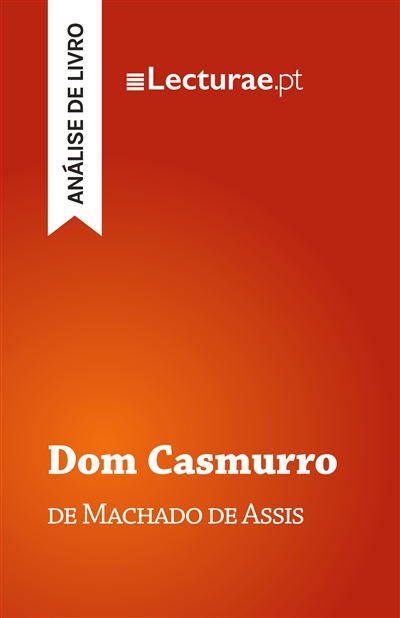 Dom Casmurro — Machado de...