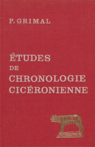 Etudes de chronologie cicéronienne : années 58-57 av. J.-C.