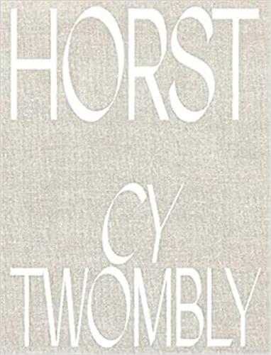 Horst P. Horst Cy Twombly