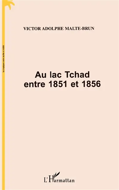 Au lac Tchad entre 1851 et 1856