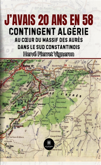 J'avais 20 ans en 58 :...