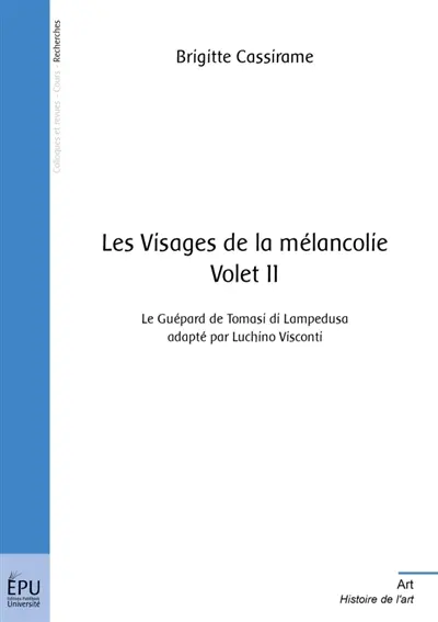 Les Visages de la mélancolie : Tome 2