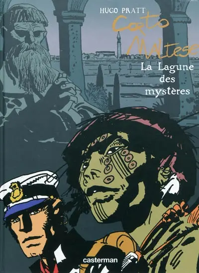 Corto Maltese. Vol. 6. La lagune des mystères