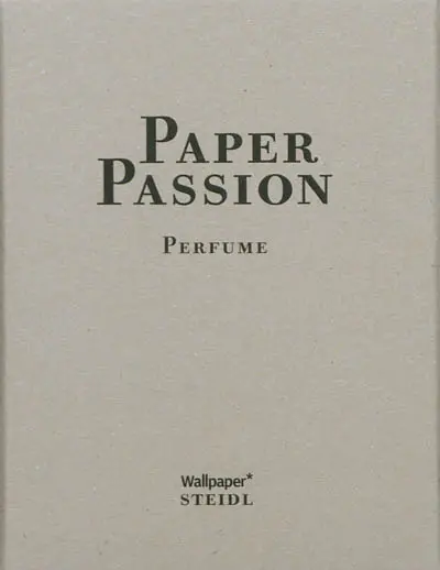 Passion papier : parfum. Paper passion : perfume