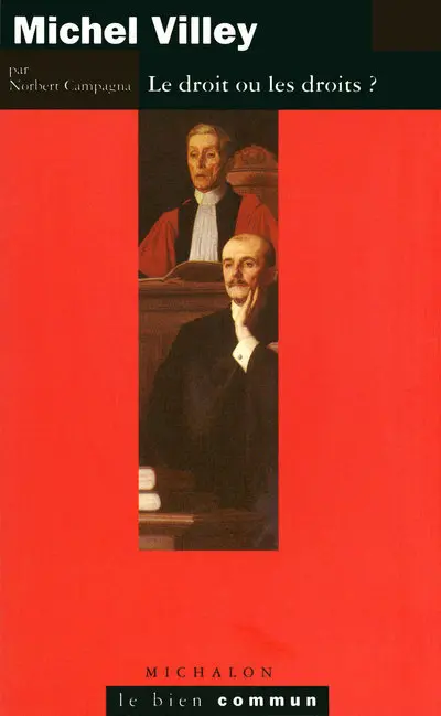 Michel Villey : le droit ou les droits
