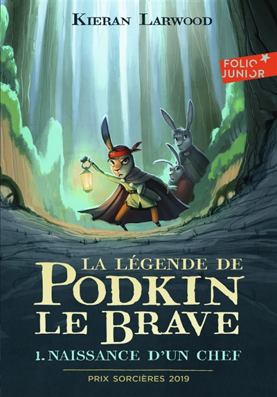 La légende de Podkin le brave. Vol. 1. Naissance d'un chef