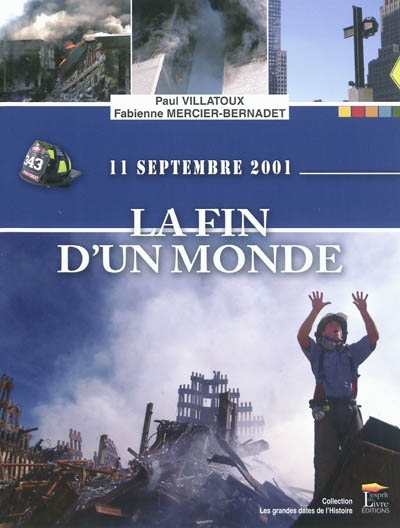 11 septembre 2001 : la fin d'un monde