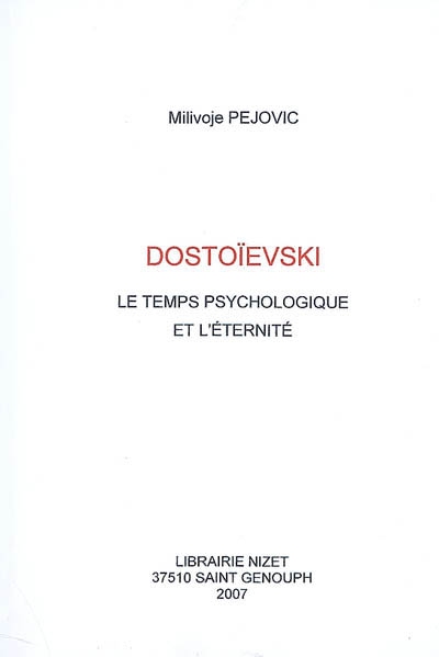 Dostoïevski : le temps psychologique et l'éternité