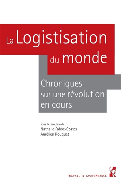 La logistisation du monde :...