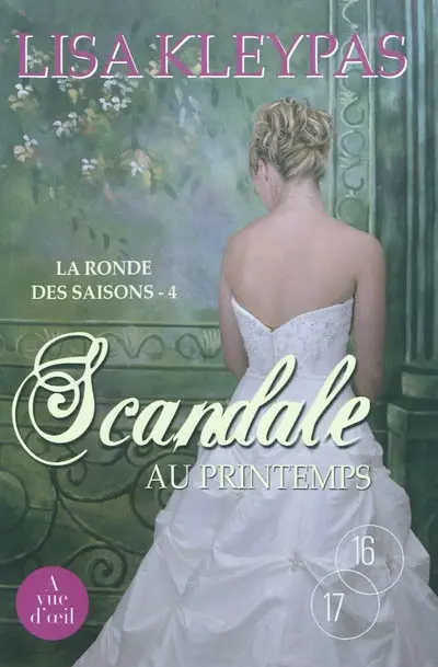 La ronde des saisons. Vol. 4. Scandale au printemps