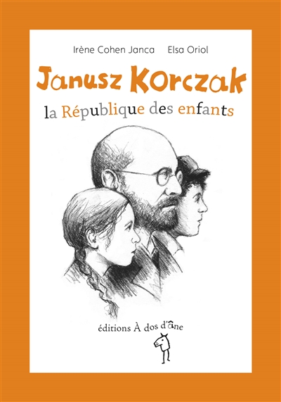 Janusz Korczak : la République des enfants