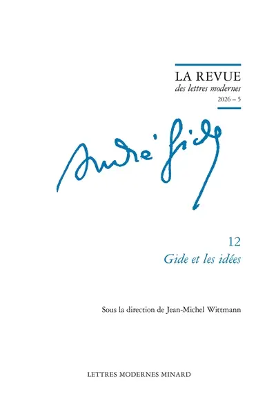 André Gide. Vol. 12. Gide et les idées