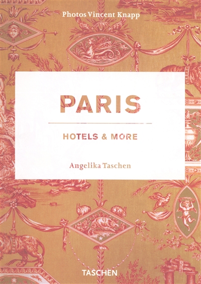 Paris : hotels & more