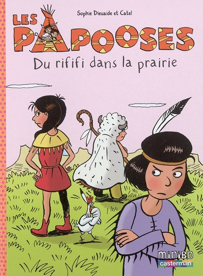 Les Papooses. Du rififi dans la prairie