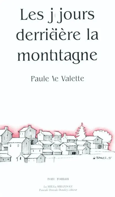 Les jours derrière la montagne