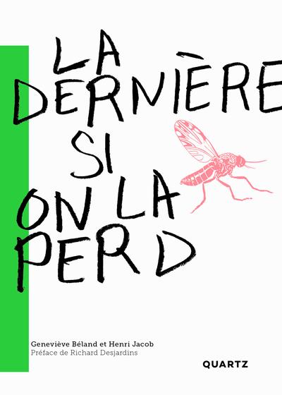 La dernière si on la perd