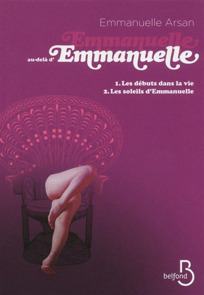 Emmanuelle au-delà d'Emmanuelle. Vol. 1