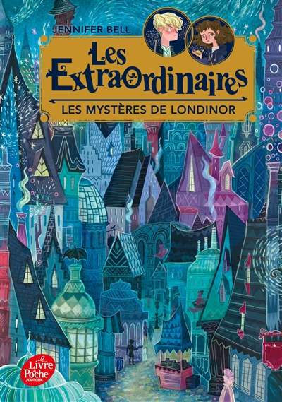 Les extraordinaires. Vol. 1. Les mystères de Londinor