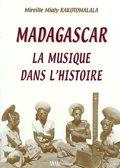 Madagascar : la musique dans l'histoire