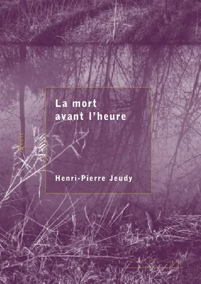 La mort avant l'heure : trilogie inchoative