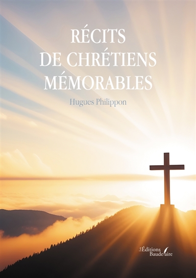 Récits de chrétiens mémorables
