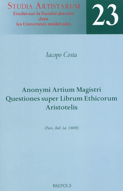 Anonymi artium magistri, Questiones super Librum ethicorum Aristotelis (Paris, BnF, lat. 14698)