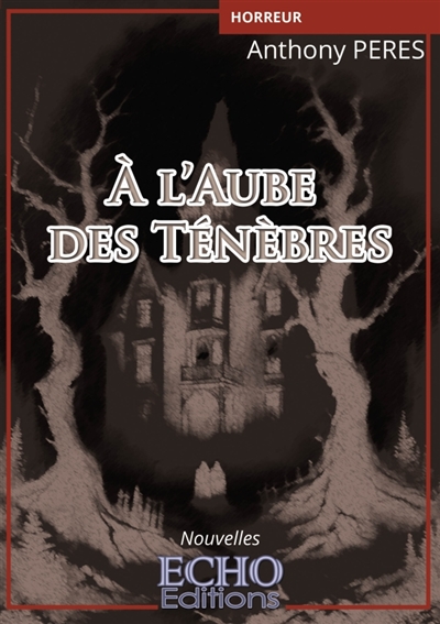 A l'aube des ténèbres