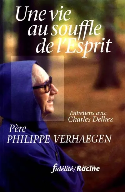 Une vie au souffle de l'esprit : entretiens avec Charles Delhez