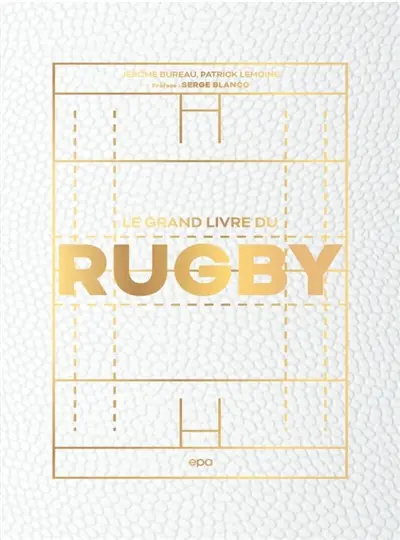Le grand livre du rugby