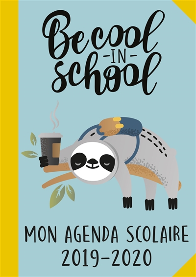 Be cool in school : mon agenda scolaire 2019-2020