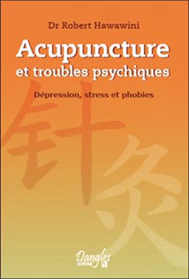 Acupuncture et troubles psychiques : dépression, stress et phobies