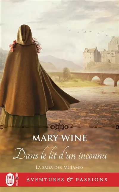 La saga McJames. Vol. 1. Dans le lit d'un inconnu