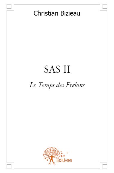 Sas : Tome 2 : Le temps des...