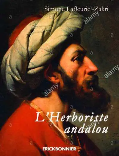 L'herboriste andalou : roman historique